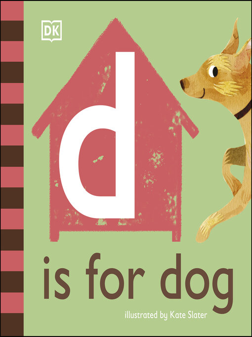 Title details for D is for Dog by DK - Available